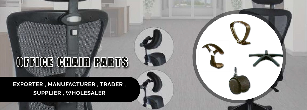 Chair Spare Parts Exporter Office India Chair Spare Parts Exporter Office India Manufacturer