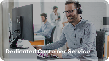 Dedicated Customer Service Dedicated Customer Service