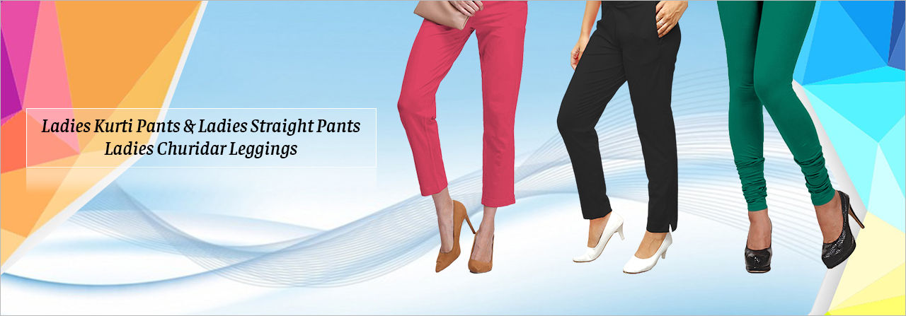 COMFORT LADY STRAIGHT PANT WHOLESALE PRICE IN INDIA