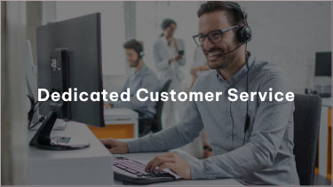 Dedicated Customer Service
