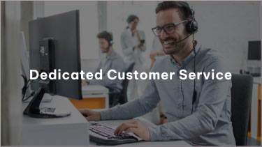 Dedicated Customer Service