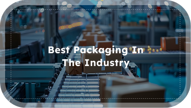 Best Packaging in industry