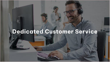 Dedicated Customer Service