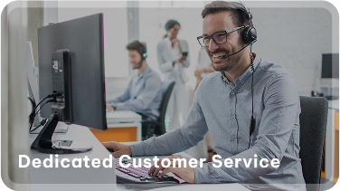 Dedicated Customer service
