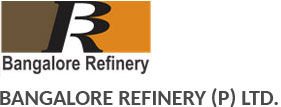 BANGALORE REFINERY (P) LTD.