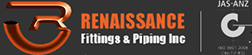 RENAISSANCE FITTINGS & PIPING RENAISSANCE FITTINGS & PIPING