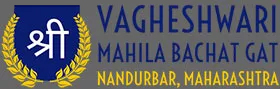 Shri Vagheshvari Mahila Bachat Gat