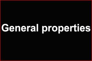 GENERAL PROPERTIES