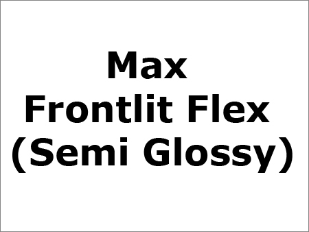 Max Frontlit Flex (Semi Glossy)