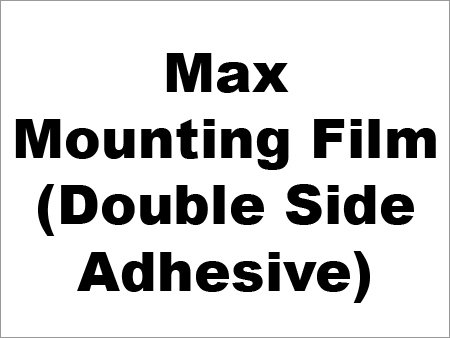 Max Mounting Film (Double Sided Adhesive)