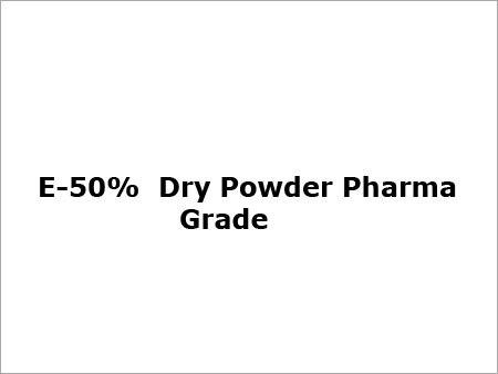 E-50% Dry Powder Pharma Grade