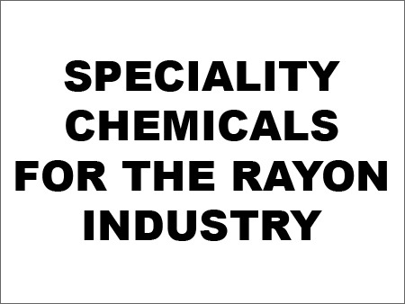 Speciality Chemicals for The Rayon Industry