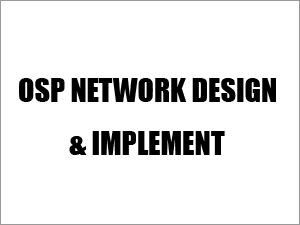 OSP Network Design & Implement