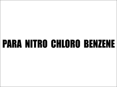 Para Nitro Chloro Benzene