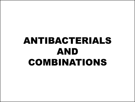 Antibacterials and Combinations