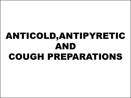 Anticold, Antipyretic and Cough Preparations