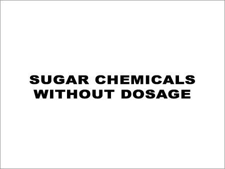 Sugar Chemicals without Dosage