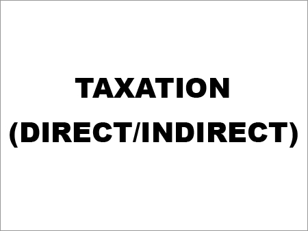 Taxation Services (Direct and Indirect Taxes)