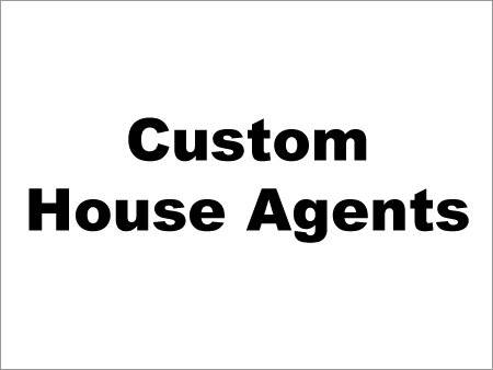 Custom House Agent - Efficient Customs Clearance Brokerage with Dedicated Client Support | Expedited Documentation, Reliable Global Import/Export Services