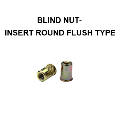 Blind Nut-Insert Round Flush Type
