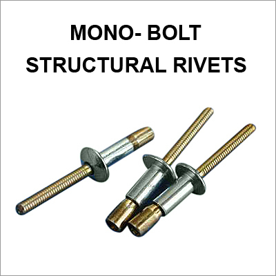 Mono- Bolt Structural Rivets