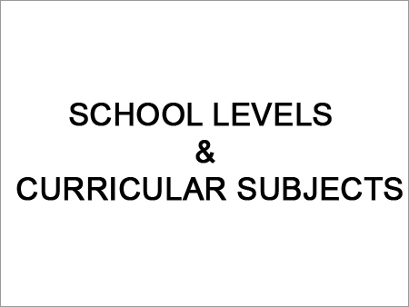 School Levels & Curricular Subjects