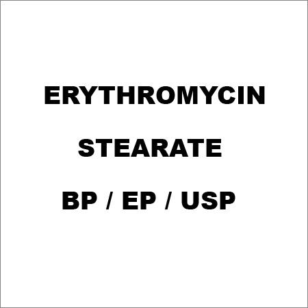 Erythromycin Stearate Bp / Ep / Usp