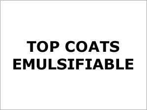 Top Coats Emulsifiable