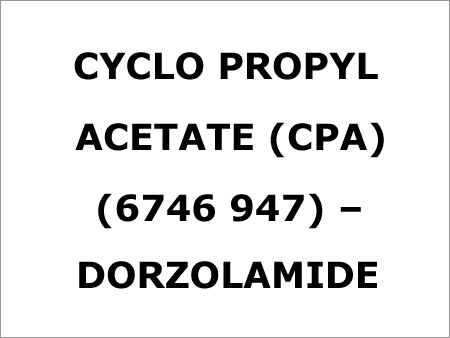 Cyclo Propyl Acetate (CPA) (6746 947)-Dorzolamide