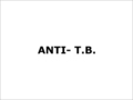 Anti T.B