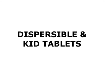 Dispersible & Kid Tablets