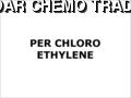 Per Chloro Ethylene