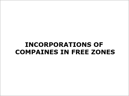 Incorporation of Companies in Free Zones