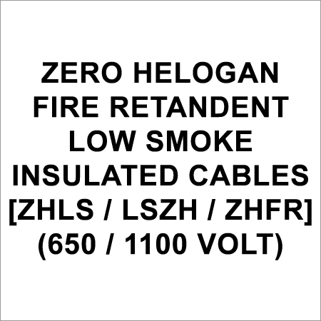 Zero Helogan Fire Retandent Low Smoke Insulated