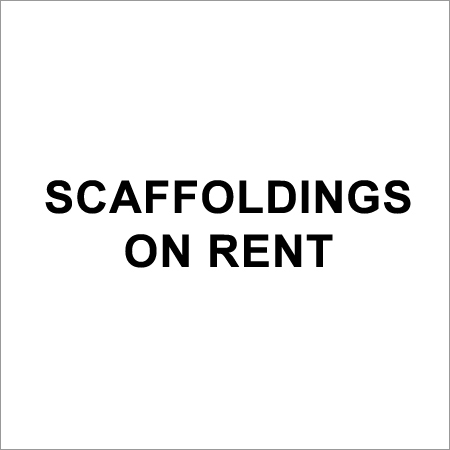 Scaffoldings on Rent