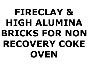 Fireclay & High Alumina Bricks for Non Recovery