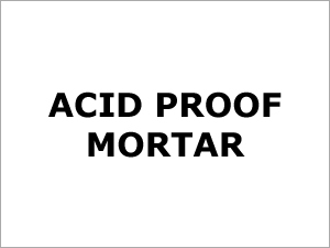 Acid Proof Mortar