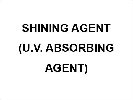 Shining Agent ( C.V. Absorbing Agent )