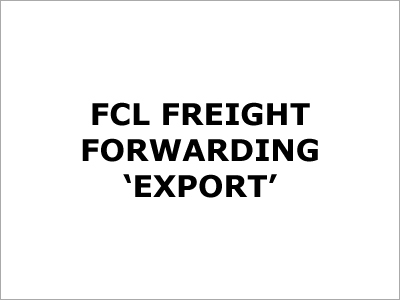 FCL Freight Forwarding Export/Import of Sea Cargo