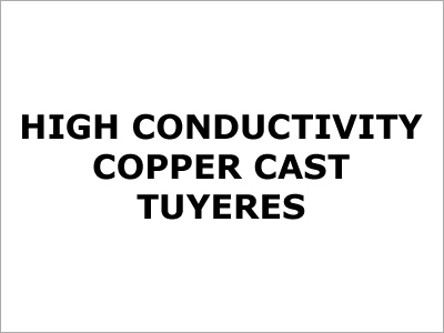 High Conductivity Copper Cast Tuyeres