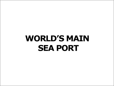 Worlds Main Sea Port