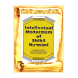 Intellectual Modernism of Shibli NU'Mani