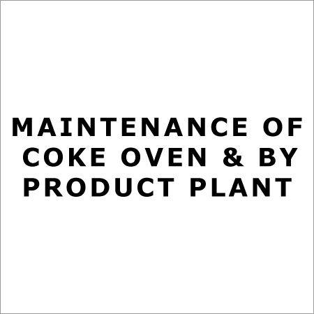 Maintenance of Coke Oven & By Product Plant