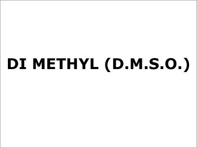 Di Methyl (D.M.S.O.)