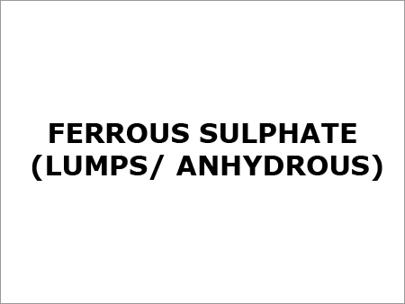 Ferrous Sulphate (Lumps or Anhydrous)