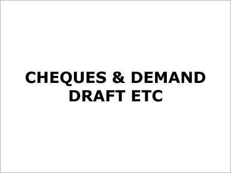 Cheques & Demand Draft