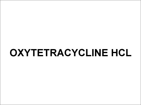 Oxytetracycline HCl - Yellowish Powder, C22H24N2O9 HCl, Capsules & Injectables | Broad-Spectrum Antibiotic, Water Soluble, Stable