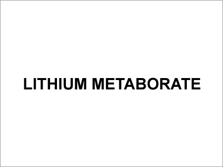 Lithium Metaborate - Lithium Salt, 99.9% Purity, 5-10 Micron Particle Size, Water Soluble, Melting Point 800°C