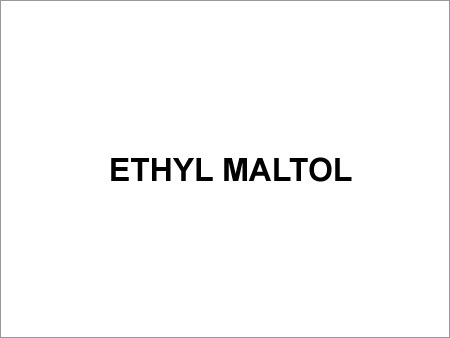 Ethyl Maltol - White Crystalline Powder C7H8O3 | Sweet Flavor Food Additive Stable Polar Soluble