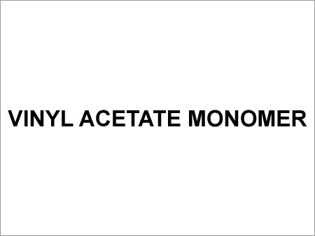 Vinyl Acetate monomer